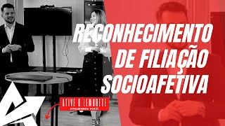 DIREITO DE FAMÍLIA Reconhecimento de filiação socioafetiva [upl. by Arola]