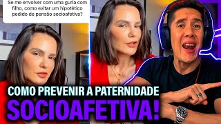 Como Se Prevenir Da Paternidade Socioafetiva E Pensão Socioafetiva [upl. by Orms]